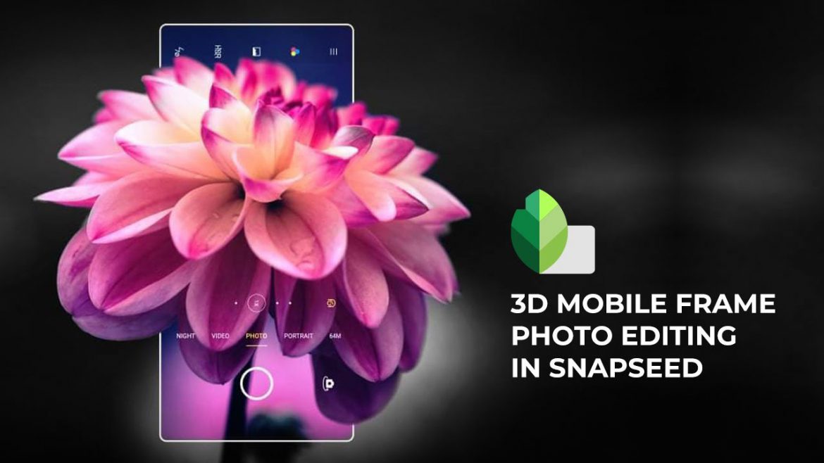 3D Mobile Frame Snapseed