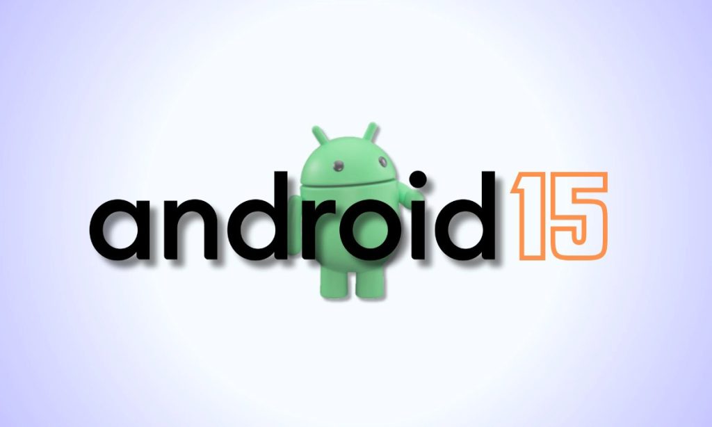 android 15 nuevo